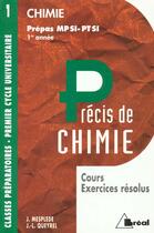 Couverture du livre « Precis De Chimie T.1 ; Mpsi Ptsi » de Jacques Mesplede aux éditions Breal