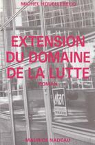 Couverture du livre « Extension du domaine de la lutte » de Michel Houellebecq aux éditions Maurice Nadeau