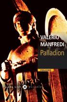 Couverture du livre « Palladion » de Valerio Massimo Manfredi aux éditions Liana Levi