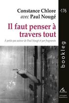 Couverture du livre « Il faut penser à travers tout » de Paul Nouge et Constance Chlore aux éditions Maelstrom