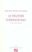 Couverture du livre « La relation biographique » de Boyer-Weinmann M. aux éditions Champ Vallon