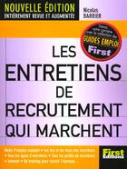 Couverture du livre « Les Entretiens De Recrutement Qui Marchent » de Barrier Nicolas aux éditions First