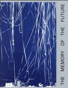 Couverture du livre « The memory of the future » de Oscar Munoz et Anne Cartier-Bresson et Franck Tatyana aux éditions Noir Sur Blanc