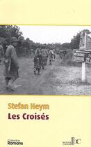 Couverture du livre « Les croisés » de Stefan Heym aux éditions Les Bons Caracteres