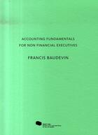 Couverture du livre « Accounting fundamentals for non financial executives » de Francis Baudevin aux éditions Mac Val