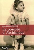 Couverture du livre « La poupée d'Archimède » de Isabelle Sezionale Basilicato aux éditions Au Pays Reve