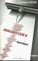Couverture du livre « Magnitude 8 apocalypse » de Georges Cocks aux éditions Neg Mawon