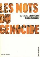 Couverture du livre « Les mots du genocide » de  aux éditions Metispresses