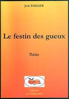 Couverture du livre « Le Festin Des Gueux » de Jean Failler aux éditions Les Mandarines