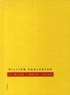 Couverture du livre « From black and white to color » de William Eggleston aux éditions Steidl