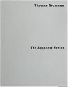 Couverture du livre « Thomas neumann the japanese series » de Neumann aux éditions Distanz