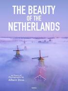 Couverture du livre « The beauty of the netherlands » de Albert Dros aux éditions Lannoo