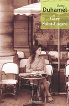 Couverture du livre « Gare Saint-Lazare » de Betty Duhamel aux éditions L'herne