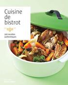 Couverture du livre « Cuisine de bistrot ; 100 recettes authentiques » de  aux éditions Marie-claire