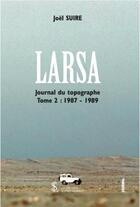 Couverture du livre « Larsa journal du topographe tome 2 : 1987 1989 » de Suire Joel aux éditions Sydney Laurent