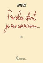 Couverture du livre « Paroles dont je me souviens » de Ambgs aux éditions Sydney Laurent