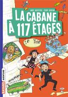 Couverture du livre « La cabane à 13 étages Tome 9 : la cabane à 117 étages » de Andy Griffiths et Terry Denton aux éditions Bayard Jeunesse