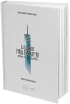 Couverture du livre « La légende Final Fantasy VII » de Nicolas Courcier et Mehdi El Kanafi aux éditions Third Editions