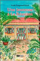 Couverture du livre « Une jeunesse à La Réunion » de Yvette Pongerard Palach aux éditions Editions Du Volcan