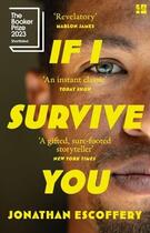 Couverture du livre « IF I SURVIVE YOU » de Jonathan Escoffery aux éditions Fourth Estate