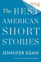 Couverture du livre « The Best American Short Stories 2014 » de Jennifer Egan aux éditions Houghton Mifflin Harcourt