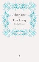 Couverture du livre « Thackeray » de Carey John aux éditions Faber And Faber Digital