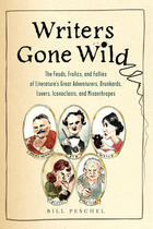 Couverture du livre « Writers Gone Wild » de Peschel Bill aux éditions Penguin Group Us