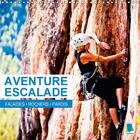 Couverture du livre « Aventure escalade falaises rochers et parois calendrier mura - attention au risque de vertige » de Calvendo aux éditions Calvendo