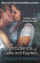 Couverture du livre « The coincidence of callie and kayden - callie and kayden: book 1 » de Jessica Sorensen aux éditions Sphere