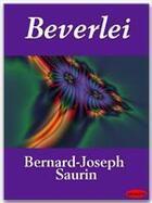 Couverture du livre « Beverlei » de Bernard-Joseph Saurin aux éditions Ebookslib