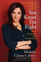 Couverture du livre « You Know I'm Right » de Caruso-Cabrera Michelle aux éditions Threshold Editions