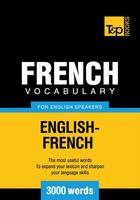 Couverture du livre « French Vocabulary for English Speakers - 3000 Words » de Andrey Taranov aux éditions T&p Books
