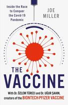 Couverture du livre « THE VACCINE - INSIDE THE RACE TO CONQUER THE COVID-19 PANDEMIC » de Joe Miller aux éditions Welbeck