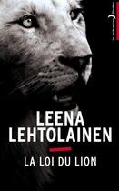 Couverture du livre « La Loi du lion » de Leena Lehtolainen aux éditions Epagine