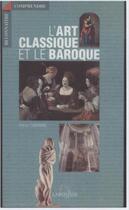 Couverture du livre « L'art classique et le baroque » de Pierre Cabanne aux éditions Larousse