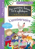 Couverture du livre « Mes premieres lectures 100 % syllabiques larousse / l'anniversaire (niveau 3) » de Levallois/Heffner aux éditions Larousse