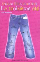 Couverture du livre « Quatre filles et un jean Tome 3 : le troisième été » de Ann Brashares aux éditions Gallimard-jeunesse