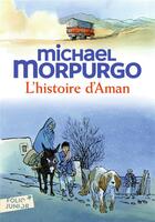 Couverture du livre « L'histoire d'Aman » de Michael Morpurgo aux éditions Gallimard-jeunesse