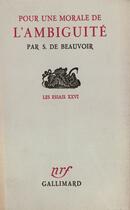 Couverture du livre « Pour Une Morale Ambigui » de Simone De Beauvoir aux éditions Gallimard