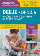 Couverture du livre « DEEJE 2025/2026 - DF 1 à 4 - Tout-en-un : Diplôme d'Etat d'éducateur de jeunes enfants » de Charlotte Rousseau et Daniela Levy aux éditions Dunod