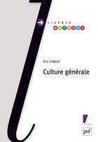 Couverture du livre « Culture générale » de Eric Cobast aux éditions Puf