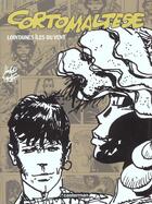 Couverture du livre « Corto Maltese : lointaines îles du vent » de Hugo Pratt aux éditions Casterman