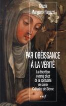 Couverture du livre « Par obéissance à la vérité » de Mangano Ragazzi Graz aux éditions Cerf