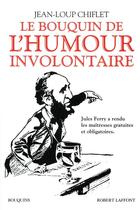 Couverture du livre « Le bouquin de l'humour involontaire » de Jean-Loup Chiflet aux éditions Bouquins