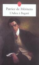 Couverture du livre « L'adieu a bugatti » de De Meritens-P aux éditions Le Livre De Poche