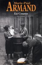 Couverture du livre « La couree - la couree, louise, benoit » de Marie-Paul Armand aux éditions Omnibus