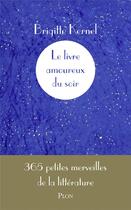 Couverture du livre « Le livre amoureux du soir » de Brigitte Kernel aux éditions Plon