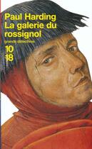 Couverture du livre « Galerie Du Rossignol » de Paul Harding aux éditions 10/18