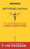 Couverture du livre « Sept péchés capitaux ; à la poursuite de Lance Armstrong » de David Walsh aux éditions J'ai Lu