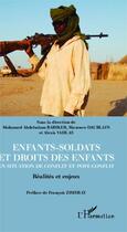 Couverture du livre « Enfants-soldats et droits des enfants en situation de conflit et post conflit ; réalités et enjeux » de Babiker/Daublain/Vah aux éditions Editions L'harmattan